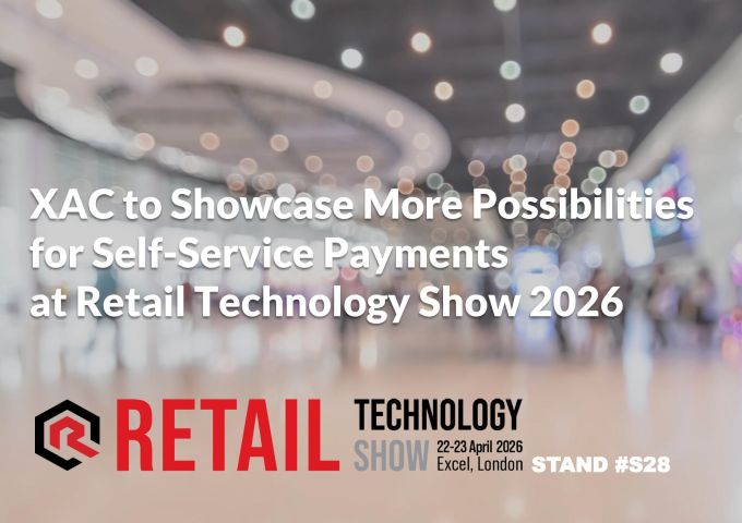 XAC to Showcase More Possibilities for Self-Service Payments at Retail Technology Show 2026